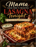Mama Said She’s Making Lasagna Tonight!